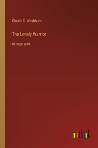 Lonely Warrior