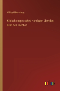 Kritisch exegetisches Handbuch über den Brief des Jacobus