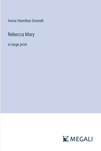 Rebecca Mary