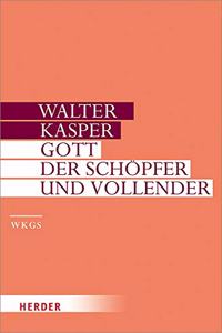 Gott - Der Schopfer Und Vollender