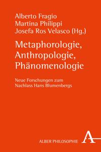 Metaphorologie, Anthropologie, Phanomenologie