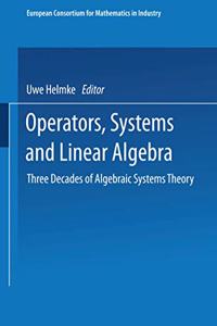 Operators, Systems and Linear Algebra:Three Decades of Algebraic Systems Theory