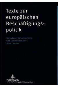 Texte zur europTexte zur europaeischen Beschaeftigungspolitik