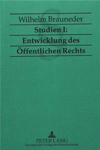 Studien I: Entwicklung Des Oeffentlichen Rechts