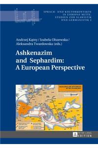 Ashkenazim and Sephardim: A European Perspective