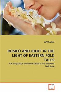 Romeo and Juliet in the Light of Eastern Folk Tales