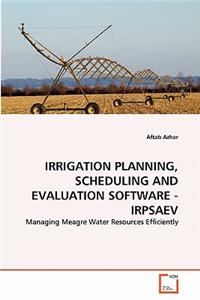 Irrigation Planning, Scheduling and Evaluation Software - Irpsaev