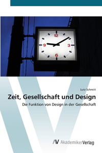 Zeit, Gesellschaft und Design