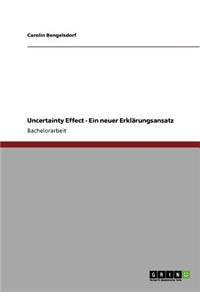Uncertainty Effect - Ein neuer Erklärungsansatz