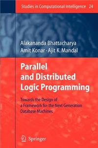 Parallel and Distributed Logic Programming