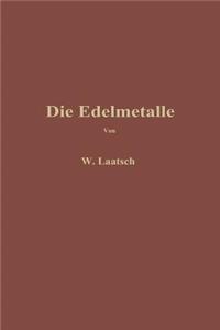 Die Edelmetalle