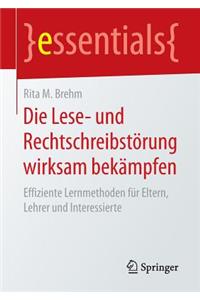 Die Lese- Und Rechtschreibstörung Wirksam Bekämpfen