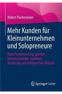 Mehr Kunden für Kleinunternehmen und Solopreneure