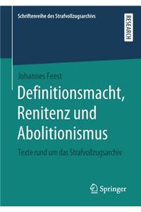 Definitionsmacht, Renitenz Und Abolitionismus