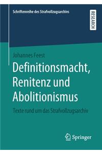 Definitionsmacht, Renitenz Und Abolitionismus