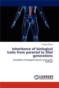 Inheritance of biological traits from parental to filial generations