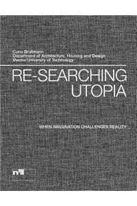 Re-searching Utopia