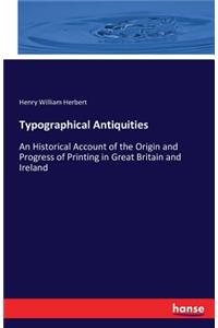 Typographical Antiquities