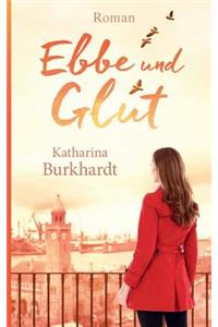 Ebbe und Glut