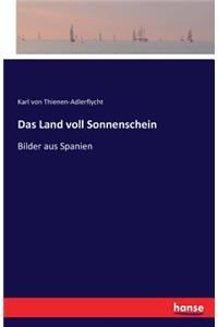 Das Land voll Sonnenschein
