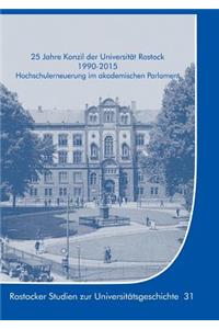 25 Jahre Konzil der Universität Rostock 1990-2015