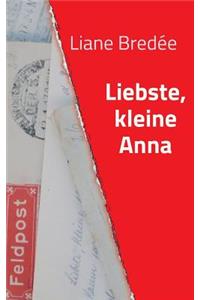 Liebste, kleine Anna