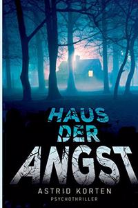 Haus der Angst