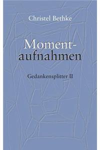 Momentaufnahmen