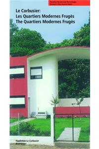Le Corbusier. Les Quartiers Modernes Frugès / the Quartiers Modernes Frugès