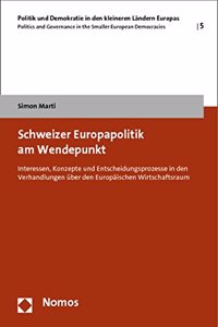 Schweizer Europapolitik Am Wendepunkt