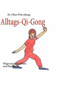 Alltags-Qi-Gong