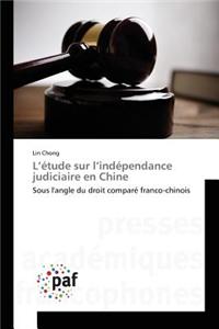 L Étude Sur L Indépendance Judiciaire En Chine