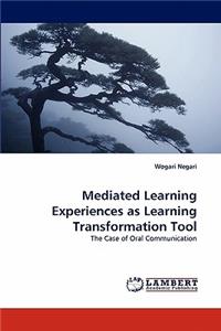 Mediated Learning Experiences as Learning Transformation Tool