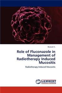 Role of Fluconazole in Management of Radiotherapy Induced Mucositis