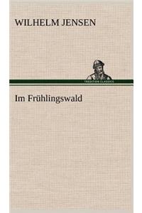 Im Fruhlingswald