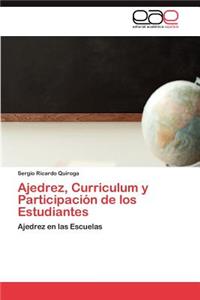 Ajedrez, Curriculum y Participacion de Los Estudiantes