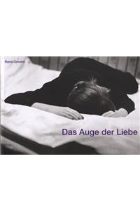 Rene Groebli  Das Auge Der Liebe