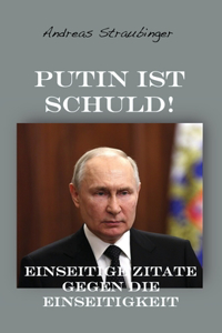 Putin ist schuld!