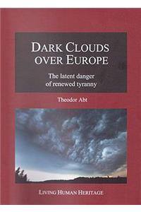 Dark Clouds Over Europe