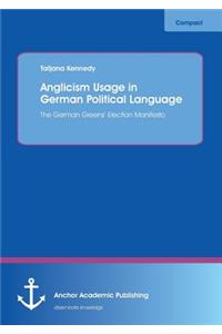 Anglicism Usage in German Political Language