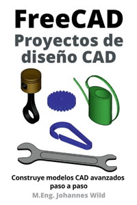 FreeCAD Proyectos de diseño CAD