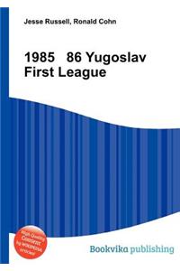 1985 86 Yugoslav First League