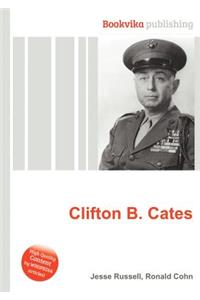 Clifton B. Cates
