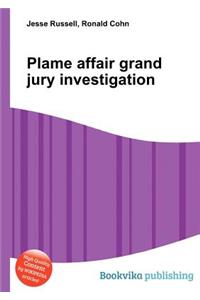 Plame Affair Grand Jury Investigation