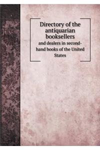 Directory of the Antiquarian Booksellers and Dealers in Second-Hand Books of the United States