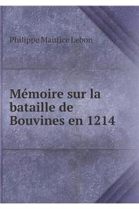 Mémoire Sur La Bataille de Bouvines En 1214