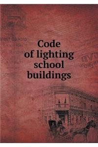 Code of Lighting School Buildings