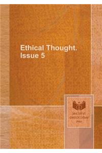 Ethical Thought. Issue 5