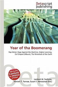 Year of Tha Boomerang
