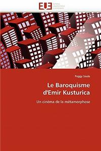 baroquisme d'emir kusturica